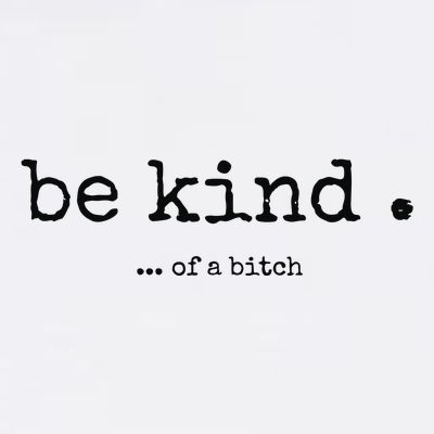 Be Kind Of A Bitch Funny Bitch Rude Typewriter T-Shirt