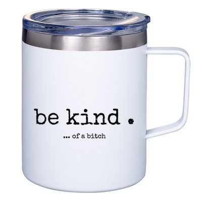 Be Kind Of A Bitch Funny Bitch Rude Typewriter 12oz Stainless Steel Coffee Mug