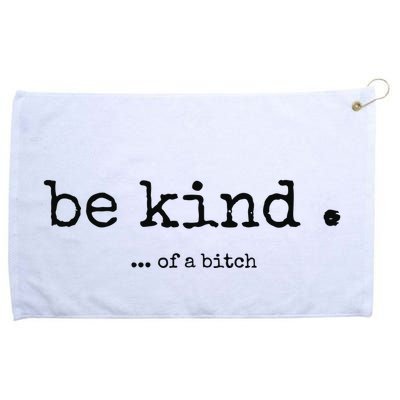 Be Kind Of A Bitch Funny Bitch Rude Typewriter Grommeted Golf Towel