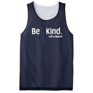 Be Kind Of A Bitch Funny Mesh Reversible Basketball Jersey Tank