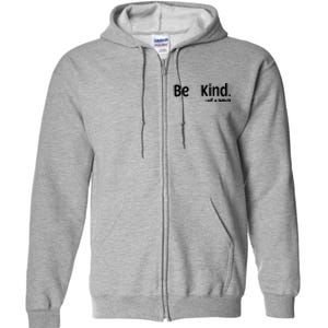 Be Kind Of A Bitch Funny Full Zip Hoodie