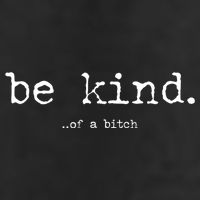 Be Kind Of A Bitch Funny 25L Jumbo Tote