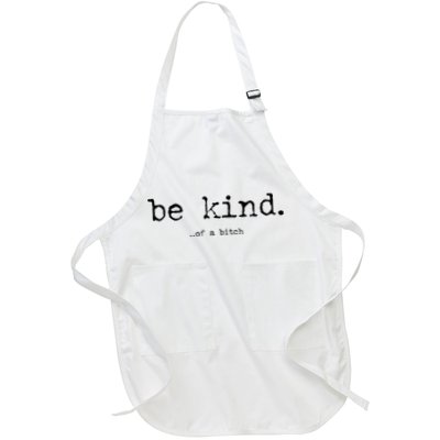 Be Kind Of A Bitch Funny Apron