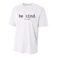 Be Kind Of A Bitch Funny Youth Performance Sprint T-Shirt