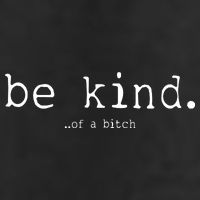 Be Kind Of A Bitch Funny 15oz Campfire Ceramic Mug