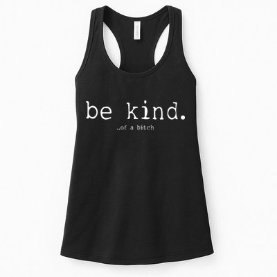 Be Kind Of A Bitch Funny Womens Tank Top