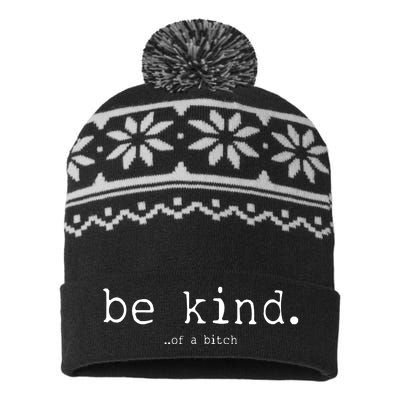 Be Kind Of A Bitch Funny USA-Made Snowflake Beanie