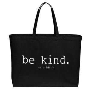 Be Kind Of A Bitch Funny Cotton Canvas Jumbo Tote