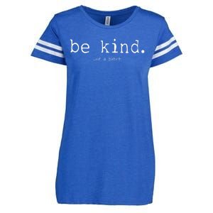 Be Kind Of A Bitch Funny Enza Ladies Jersey Football T-Shirt