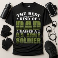 Best Kind Of Dad Raised A US Army Soldier Performance Shirt