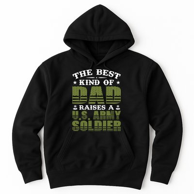 Best Kind Of Dad Raised A US Army Soldier Hoodie