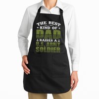 Best Kind Of Dad Raised A US Army Soldier Apron