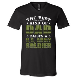 Best Kind Of Dad Raised A US Army Soldier V-Neck T-Shirt