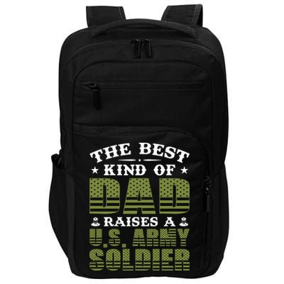 Best Kind Of Dad Raised A US Army Soldier Impact Tech Backpack