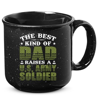 Best Kind Of Dad Raised A US Army Soldier 15oz Campfire Ceramic Mug