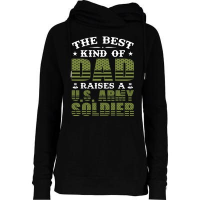 Best Kind Of Dad Raised A US Army Soldier Womens Funnel Neck Pullover Hood