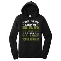 Best Kind Of Dad Raised A US Army Soldier Women's Pullover Hoodie