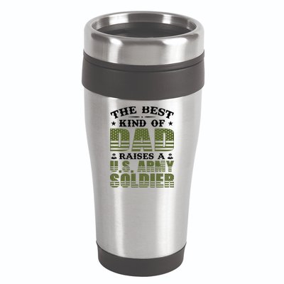 Best Kind Of Dad Raised A US Army Soldier 16oz Travel Tumbler