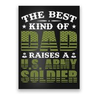 Best Kind Of Dad Raised A US Army Soldier Poster