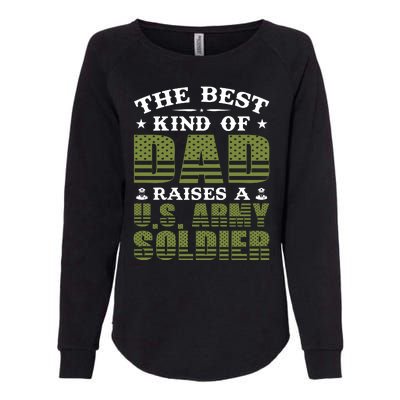 Best Kind Of Dad Raised A US Army Soldier Womens California Wash Sweatshirt