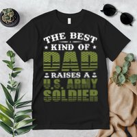 Best Kind Of Dad Raised A US Army Soldier Premium T-Shirt