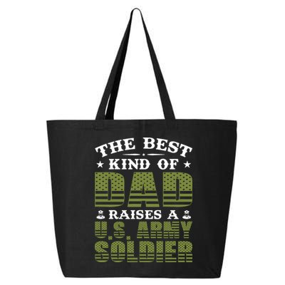 Best Kind Of Dad Raised A US Army Soldier 25L Jumbo Tote