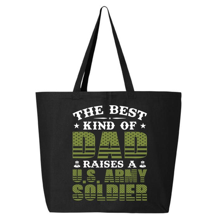 Best Kind Of Dad Raised A US Army Soldier 25L Jumbo Tote