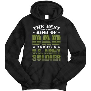 Best Kind Of Dad Raised A US Army Soldier Tie Dye Hoodie