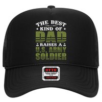 Best Kind Of Dad Raised A US Army Soldier Trucker Hat
