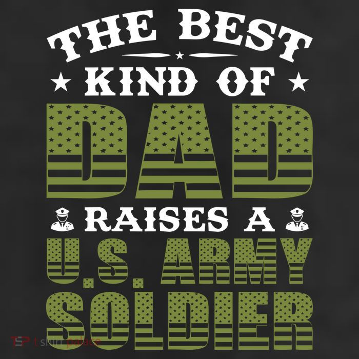 Best Kind Of Dad Raised A US Army Soldier Trucker Hat