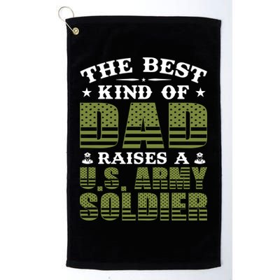 Best Kind Of Dad Raised A US Army Soldier Golf Towel