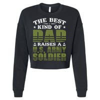 Best Kind Of Dad Raised A US Army Soldier Cropped Pullover Crew