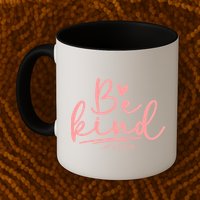 Be Kind Of A Bitch Funny Mug