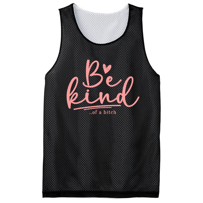 Be Kind Of A Bitch Funny Mesh Reversible Basketball Jersey Tank