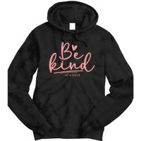 Be Kind Of A Bitch Funny Tie Dye Hoodie