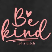 Be Kind Of A Bitch Funny Golf Towel