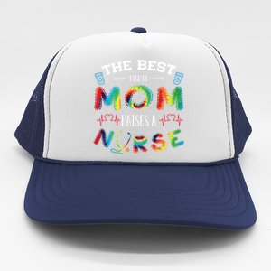 Best Kind Of Mom Raises A Nurse Nurse Life Cool Gift Trucker Hat