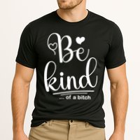 Be Kind ...Of A Bitch Cooling Performance Crew T-Shirt
