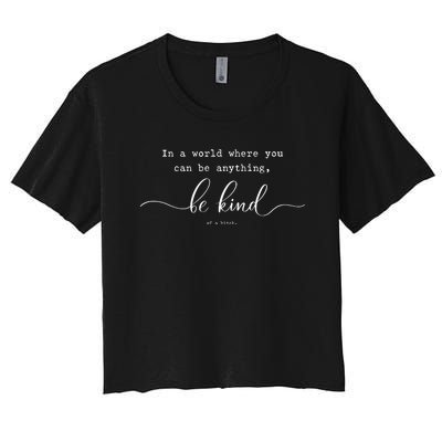 Be Kind Of A Bitch Funny Sarcastic Life Tip Advice Women's Crop Top Tee