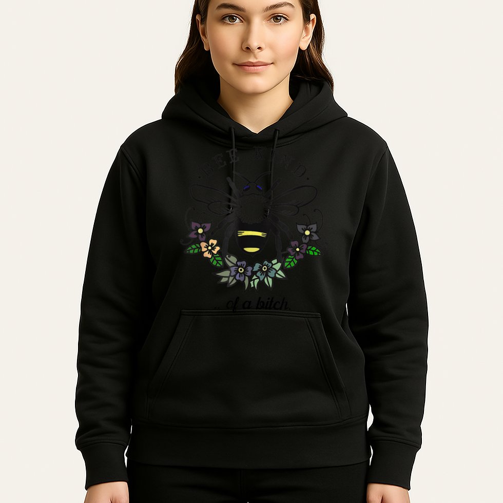 Be Kind Of A Bit.Ch Funny Be Kind Shirts With Bee For Women Hoodie