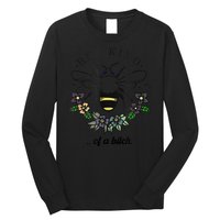 Be Kind Of A Bit.Ch Funny Be Kind Shirts With Bee For Women Long Sleeve Shirt