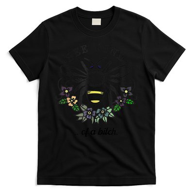 Be Kind Of A Bit.Ch Funny Be Kind Shirts With Bee For Women T-Shirt