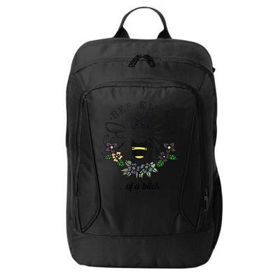 Be Kind Of A Bit.Ch Funny Be Kind Shirts With Bee For Women City Backpack