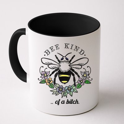 Be Kind Of A Bit.Ch Funny Be Kind Shirts With Bee For Women Mug