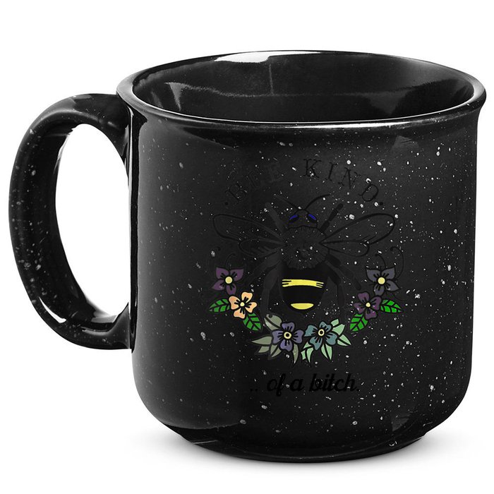 Be Kind Of A Bit.Ch Funny Be Kind Shirts With Bee For Women 15oz Campfire Ceramic Mug