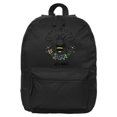 Be Kind Of A Bit.Ch Funny Be Kind Shirts With Bee For Women 16 in Basic Backpack