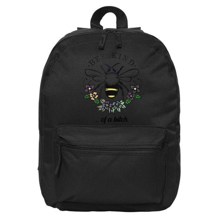 Be Kind Of A Bit.Ch Funny Be Kind Shirts With Bee For Women 16 in Basic Backpack