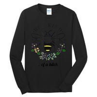 Be Kind Of A Bit.Ch Funny Be Kind Shirts With Bee For Women Tall Long Sleeve T-Shirt