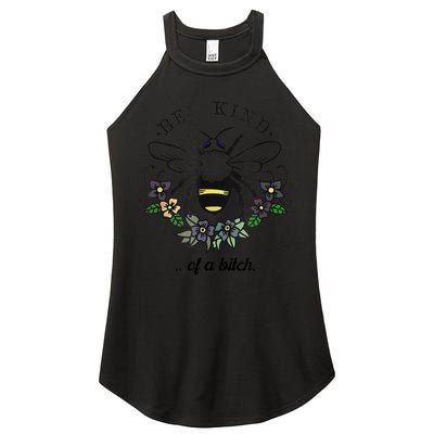 Be Kind Of A Bit.Ch Funny Be Kind Shirts With Bee For Women Women's Perfect Tri Rocker Tank