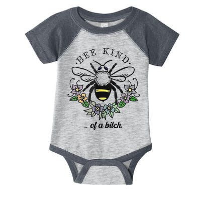 Be Kind Of A Bit.Ch Funny Be Kind Shirts With Bee For Women Infant Baby Jersey Bodysuit